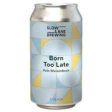 Slow Lane Brewing Born Too Late Pale Weizenbock 375ml