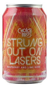 CHOICE BROS STRUNG OUT ON LASERS RASPBERRY GOSE  330ML